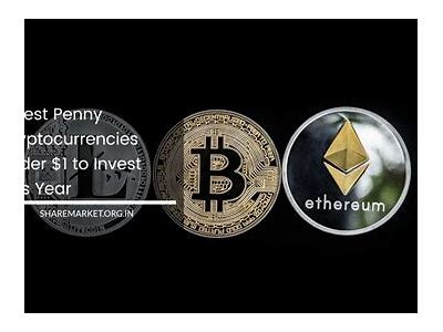 Top Penny Cryptocurrencies to Invest in Right Now for Maximum Returns