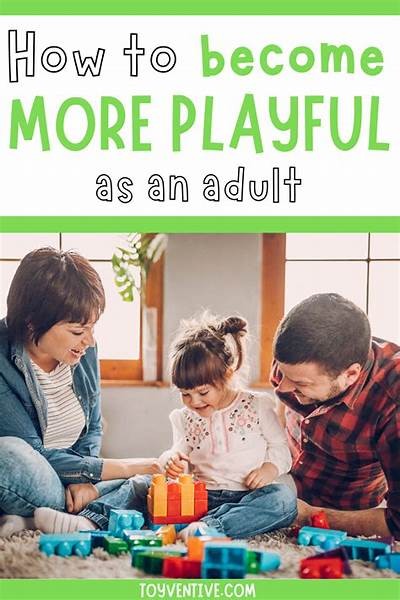 Exploring the Benefits of Play for Adult Well-Being and Personal Growth